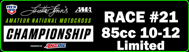 Race #21[(85cc 10-12 Limited)