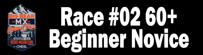 Race #02 60+ Beginner Novice 70+ All